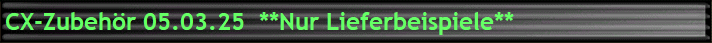 CX-Zubehr 05.03.25  **Nur Lieferbeispiele**